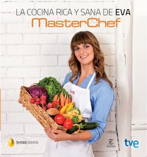 LA COCINA RICA Y SANA DE EVA. MASTERCHEF