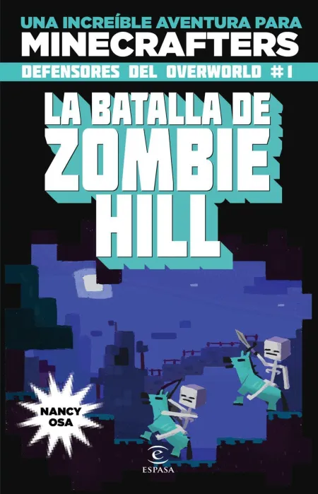 Minecraft. La Batalla de Zombie Hill