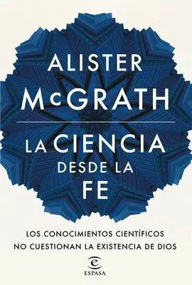 La Ciencia Desde la Fe