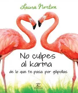 Pack no Culpes Al Karma de lo que Pasa por Gilipollas + Libreta en Blanco