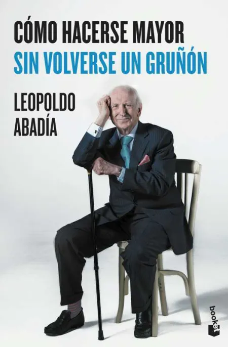 Cómo Hacerse Mayor sin Volverse un Gruñón