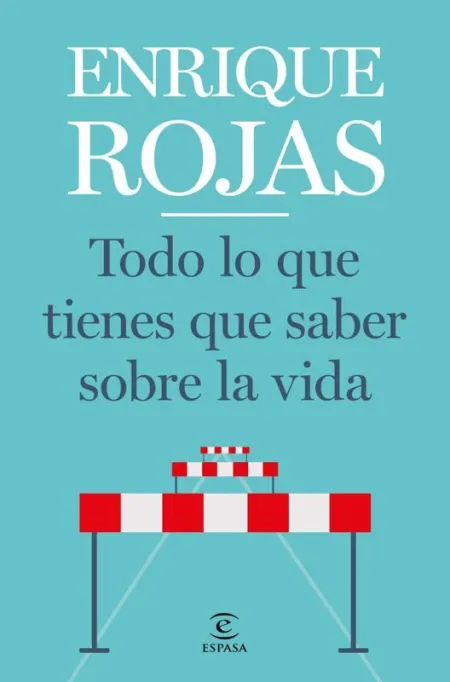 Todo lo que Tienes que Saber Sobre la Vida