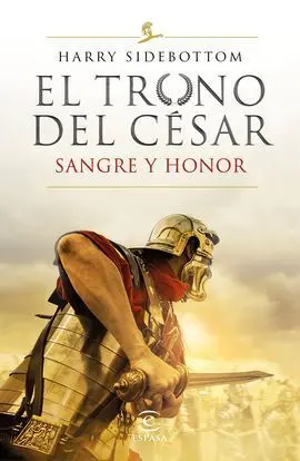 Serie el Trono del Cesar. Sangre y Honor