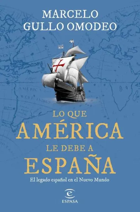 Lo que América le Debe a España
