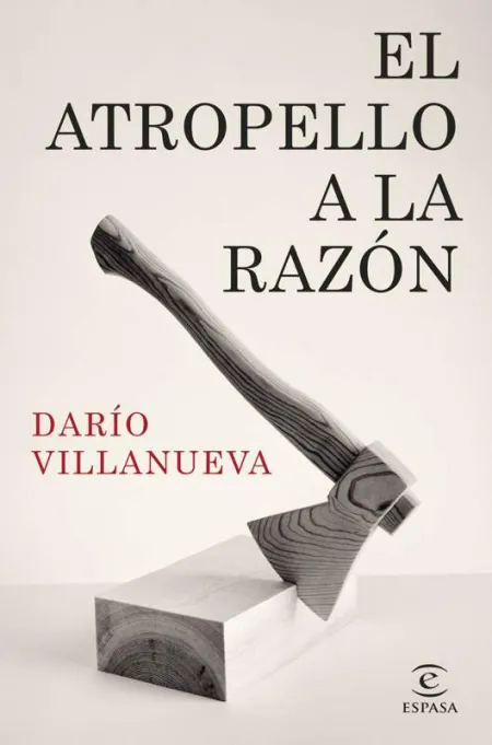 El Atropello a la Razón