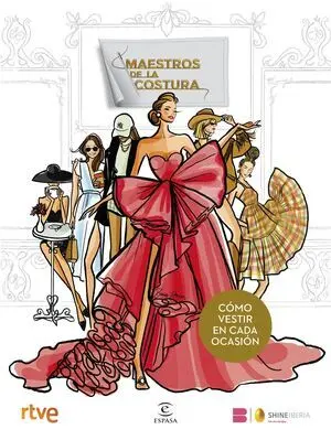 Maestros de la Costura. Cómo Vestir en Cada Ocasión