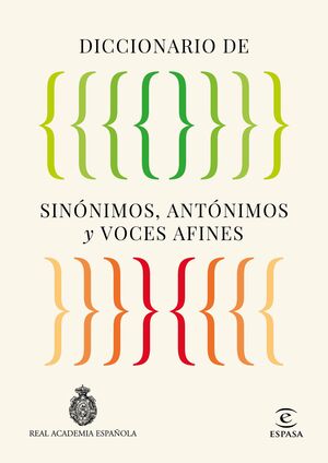 DICCIONARIO DE SINÓNIMOS, ANTÓNIMOS Y VOCES AFINES