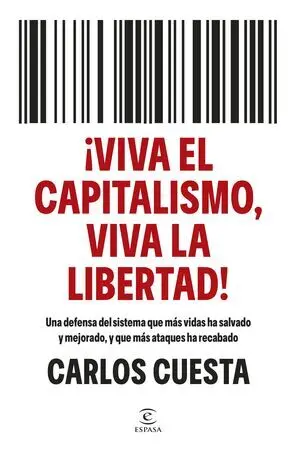 ¡Viva el Capitalismo, Viva la Libertad!