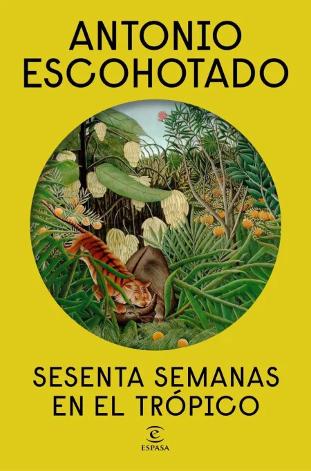 Sesenta Semanas en el Trópico
