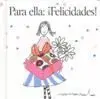 Para ella. ¡Felicidades!