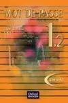 Mot de Passe 1. 2. Livre de L'élève