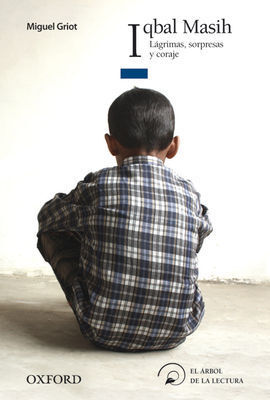 IQBAL MASIH. LÁGRIMAS, SORPRESAS Y CORAJE