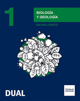 INICIA DUAL BIOLOGÍA Y GEOLOGÍA 1.º BACHILLERATO. LIBRO DEL ALUMNO