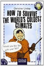 HOW TO SURVIVE THE WORLD COLDEST CLIMATE
