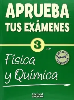 Aprueba Tus Exámenes Física y Química 3. º eso.
