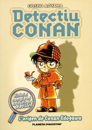 DETECTIU CONAN I, L ORIGEN DE CONAN...