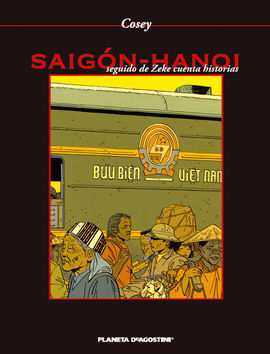 SAIGÓN- HANOI SEGUIDO DE ZEKE CUENTA HISTORIAS