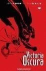 BATMAN. VICTORIA OSCURA