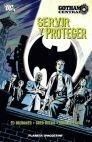 GOTHAM CENTRAL. SERVIR Y PROTEGER