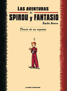 LAS AVENTURAS DE SPIROU Y FANTASIO. DIARIO DE UN INGENUO