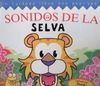 SONIDOS DE LA SELVA. CON 4 SONIDOS DE ANIMALES