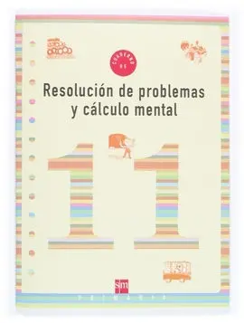 Cuaderno 11 de Resolución de Problemas y Cálculo Mental. 4 Primaria