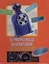 Tu Propio Reloj Despertador