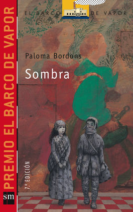 SOMBRA (PREMIO BARCO VAPOR 2004)