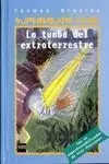Equipo Tigre. la Tumba del Extraterrestre
