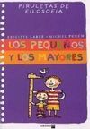 LOS PEQUEÑOS Y LOS MAYORES
