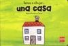 VAMOS A DIBUJAR...UNA CASA