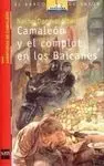 Camaleón y el Complot en los Balcanes