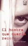 El Hombre que Quería Recordar