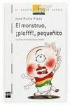 EL MONSTRUO ¡PLOFFF!, PEQUEÑITO