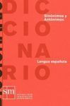 DICCIONARIO SINÓNIMOS Y ANTÓNIMOS LENGUA ESPAÑOLA