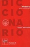 DICCIONARIO PRIMARIA NIVEL INTERMEDIO LENGUA ESPAÑOLA