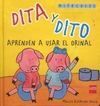 DITA Y DITO. APRENDER A USAR EL ORINAL