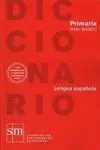 Diccionario Primaria Nivel Básico Lengua Española