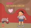 ANA NO QUIERE CRECER