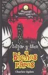 Edgar y Ellen. Bichos Raros