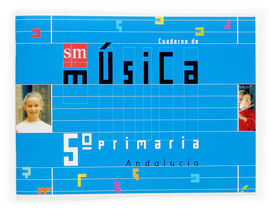 MÚSICA, 5 EDUCACIÓN PRIMARIA. CUADERNO