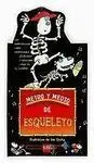 Metro y Medio de Esqueleto