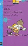 LOBITO, DETECTIVE FORESTAL
