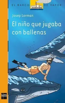 El Niño que Jugaba con Ballenas