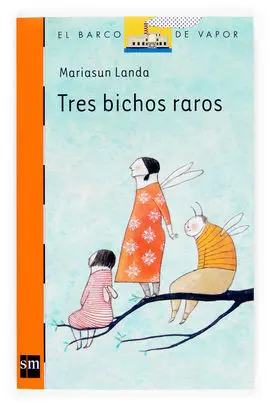 Tres Bichos Raros