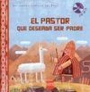 EL PASTOR QUE DESEABA SER PADRE