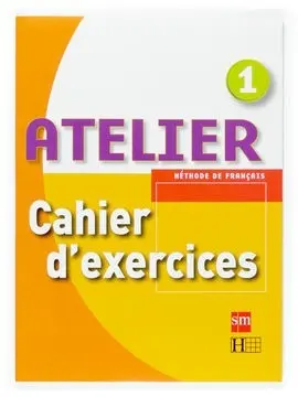 Atelier, 1 eso. Cahier D Exercices