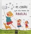 41 COSAS QUE SOLO HACEN LAS ABUELAS