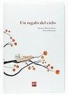 UN REGALO DEL CIELO