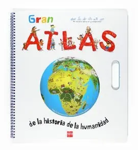 Gran Atlas de la Historia de la Humanidad